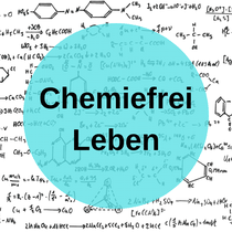 Chemiefrei leben, chemiefreies leben, Onlinekurs, ganzheitlich, natürliche Hausmittel, Kosmetik, Hausapotheke, Lebensmittel