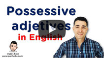Adjetivos posesivos en Inglés - Explicación en español + QUIZ