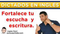 Fortalece tu escucha y escritura con los DICTADOS en inglés.