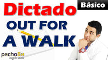 OUT FOR A WALK más vocabulario - básico en presente simple | Dictados inglés