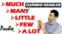 Uso de MUCH, MANY,LITTLE, A LOT, FEW Pacho8a