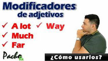 Modificadores de Adjetivos en inglés Pacho8a