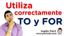 Así se utiliza correctamente el TO y FOR para construir oraciones