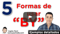 Uso de BY - Aprende fácilmente cuándo y cómo usarlo con estas 5 formas