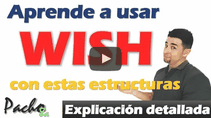 Aprende a usar WISH para DESEOS - Explicación detallada con estructuras y ejemplos.