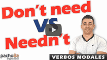 Aprende a diferenciar el verbo Need del Verbo Modal Need – Estructuras y Ejemplos