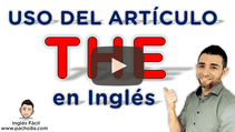 Uso del artículo THE en inglés - Cuando NO usarlo