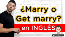 No cometas estos errores con MARRY y GET MARRIED | Úsalos correctamente desde hoy