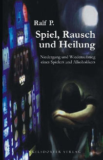 Spielsucht, Spielsucht Bücher, Spielsucht Erfahrung, Anonyme Spieler