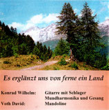 Konrad Wilhelm - Es erglänzt uns von ferne ein Land