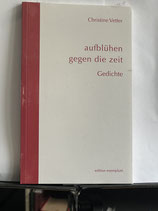Christine Vetter - aufblühen gegen die Zeit