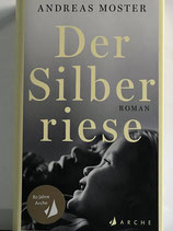 Andreas Moster - Der Silberriese