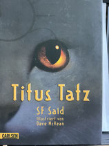 SF Said - Titus Tatz