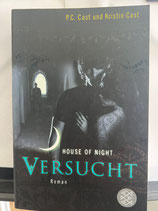 P.C.Cast/Kristin Cast House of night: Versucht