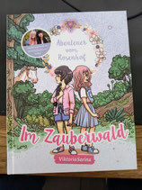 Abenteuer vom Rosenhof / Im Zauberwald