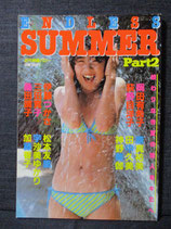 ENDLESS SUMMER 写真集 Part2 近代映画ハロー 岡田有希子 荻野目洋子 伊藤つかさ 原真祐美 神野美伽 他