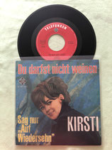 Kirsti, Du darfst nicht weinen / sch