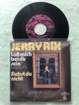 Jerry Rix, Lass mich bei dir sein / sch