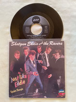 Shotgun Eddie & the Ravers, Just Like Eddie / ch