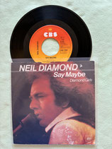 Neil Diamond, Say Maybe