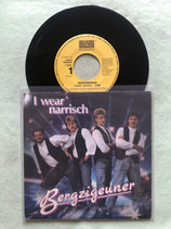 Bergzigeuner, I wear’ narrisch / v