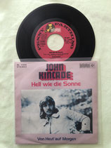 John Kincade, Hell wie die Sonne