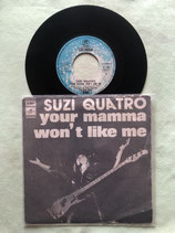 Suzi Quatro, Your Mamma Won't Like Me / r