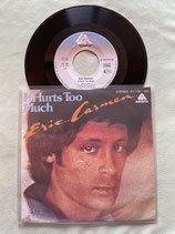 Eric Carmen It Hurts Too Much