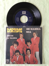 Dorados, Oh Mamma Mia / ch