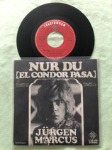 Jürgen Marcus, Nur Du (el condor pasa) / sch