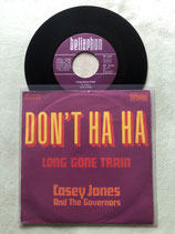 Casey Jones, Don't Ha Ha