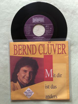 Bernd Clüver, Mit dir ist das anders / sch