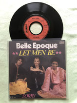 Belle Epoque, Let Men Be / if