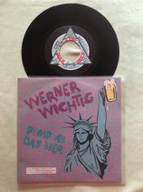 Werner Wichtig, Pump ab das Bier / sch