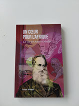 Un coeur pour l'Afrieue - La vie de Robert Moffat