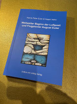 Weltweiter Beginn der Luftpost und Flugpionier August Euler