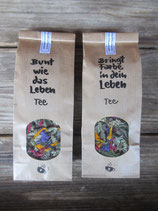 Bunt wie das Leben-Tee / bringt Farbe in dein Leben-Tee