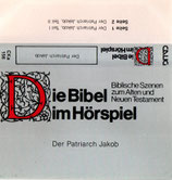 CALIG : Die Bibel im Hörspiel ; Der Patriarch Jakob