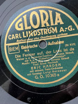 Schellack Platte Eric Harden Wenn der Mensch verliebt ist Die Fenster auf der Lenz ist da. Art.-Nr. 4764