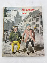 Bildband Das andere Basel Eugen A. Meier 1976 Art.-Nr. 5035