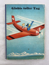 Globis toller Tag 1967 Kinderbuch. Art.-Nr. 6256