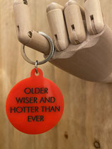 older wiser hotter Keyring