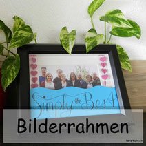 Bilderrahmen als Vatertagsgeschenk - mit Handlettering