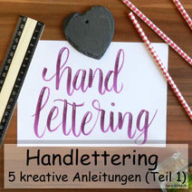 Handlettering: 5 kreative Anleitungen für dein Lettering - Teil 1