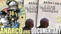 (Documentary) ATHEISM: A BRIEF HISTORY OF DISBELIEF  2004 television documentary series written and presented by Jonathan Miller for the BBC and tracing the history of atheism.