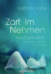 Kathrina Hof Buchrezension "Zart im Nehmen" von Kathrin Sohst