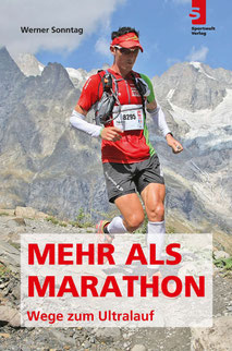 Laufbuch: Mehr als Marathon: Wege zum Ultralauf