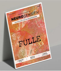 NEUROSENSITIV Magazin #7 ‚FÜLLE‘ von Dr. Patrice Wyrsch & Team – Geschichten, Interviews, Fachbeiträge. Praxisnahe Tipps zur Begleitung feinfühliger Orchideen-Kinder. Für Eltern, Pädagog:innen & Coaches. 25 % Rabatt mit Code ‚SIMONE‘.