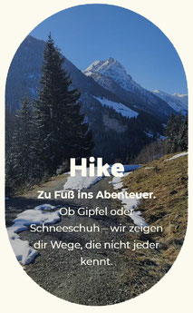 Zu Fuß ins Abenteuer: Ob Gipfel oder Schneeschuh - wir zeigen dir Wege, die nicht jeder kennt.