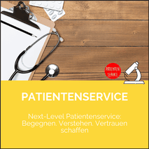 Patientenservice: Begegnen, Verstehen Vertrauen schaffen, Claudia Karrasch, Bonn, bundesweit